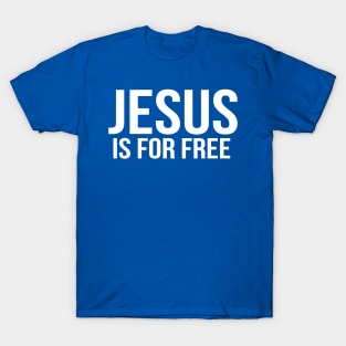 Jesus Is Free Cool Motivational Christian T-Shirt